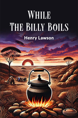 While the Billy Boils(English, Paperback, Lawson Henry)