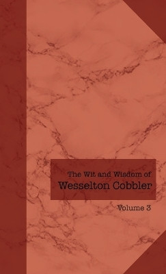 The Wit and Wisdom of Wesselton Cobbler(English, Paperback, Cobbler Wesselton)