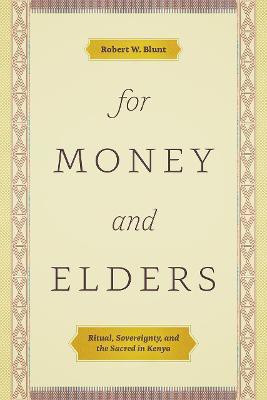For Money and Elders(English, Paperback, Blunt Robert W)