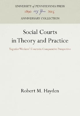 Social Courts in Theory and Practice(English, Hardcover, Hayden Robert M.)