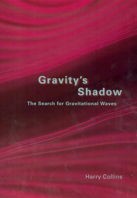 Gravity's Shadow(English, Paperback, Collins Harry)