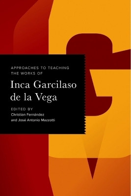 Approaches to Teaching the Works of Inca Garcilaso De La Vega(English, Hardcover, unknown)