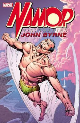 Namor Visionaries: John Byrne - Volume 1(English, Paperback, BYRNE John)
