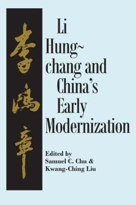 Liu Hung-Chang and China's Early Modernization(English, Paperback, Chu Samuel C.)