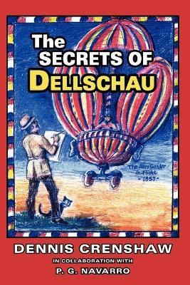 THE Secrets of Dellschau(English, Paperback, Crenshaw Dennis G.)