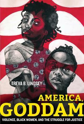 America, Goddam(English, Paperback, Lindsey Treva B.)