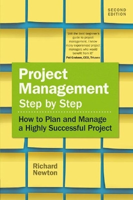Project Management Step by Step(English, Paperback, Newton Richard)