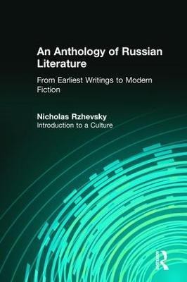 An Anthology of Russian Literature from Earliest Writings to Modern Fiction(English, Paperback, Rzhevsky Nicholas)