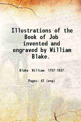 Illustrations of the Book of Job invented and engraved by William Blake. 1903 [Hardcover](Hardcover, Blake William -.)