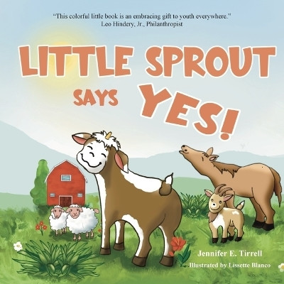 Little Sprout Says Yes(English, Paperback, Tirrell Jennifer E)