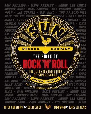 The Birth of Rock 'n' Roll(English, Hardcover, Guralnick Peter)