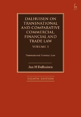 Dalhuisen on Transnational and Comparative Commercial, Financial and Trade Law Volume 3(English, Paperback, Dalhuisen Jan H)