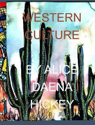 Western Culture(English, Hardcover, Hickey Alice Daena)