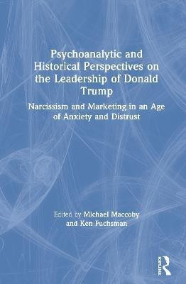 Psychoanalytic and Historical Perspectives on the Leadership of Donald Trump(English, Hardcover, unknown)