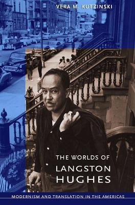 The Worlds of Langston Hughes(English, Paperback, Kutzinski Vera M.)
