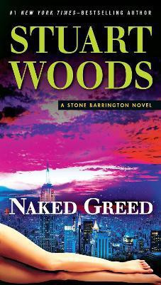 Naked Greed(English, Paperback, Woods Stuart)