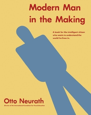 Modern Man in the Making(English, Hardcover, Neurath Otto)