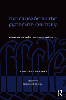 The Crusade in the Fifteenth Century(English, Hardcover, unknown)