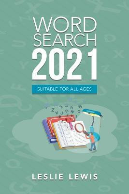 Word Search 2021(English, Paperback, Lewis Leslie)
