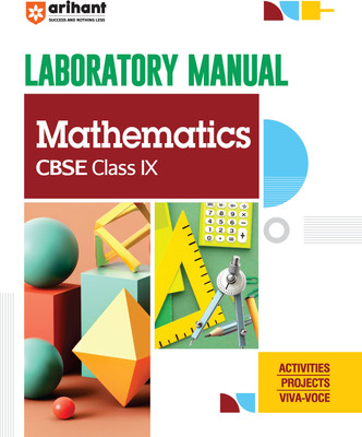 Arihaant Laboratory Manual CBSE Mathematics for Class IX | Activities, Projects, Viva-Voce(Paperback, Rakesh Pandey)