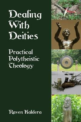 Dealing With Deities(English, Paperback, Kaldera Raven)