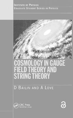 Cosmology in Gauge Field Theory and String Theory(English, Paperback, Bailin David)