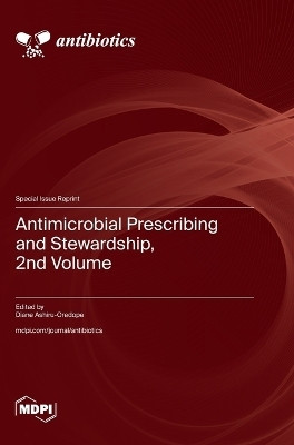 Antimicrobial Prescribing and Stewardship, 2nd Volume(English, Hardcover, unknown)