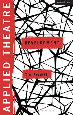 Applied Theatre: Development(English, Paperback, Prentki Tim)