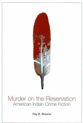 Murder on the Reservation(English, Paperback, Browne Ray B.)