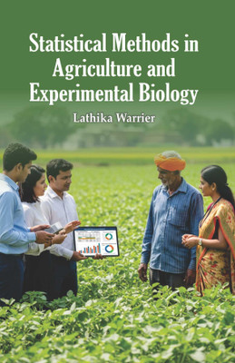 Statistical Methods in Agriculture and Experimental Biology  - Statistical Methods in Agriculture and Experimental Biology(Hardcover, Dr. Lathika Warrier)