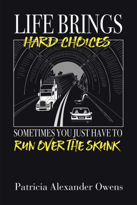 Life Brings Hard Choices(English, Hardcover, Owens Patricia Alexander)