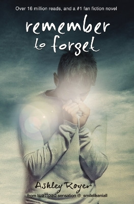 Remember to Forget(English, Paperback, Royer Ashley)