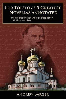 Leo Tolstoy's 5 Greatest Novellas Annotated(English, Paperback, Tolstoy Leo Nikolayevich)