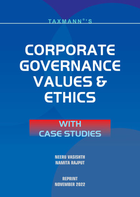 Taxmann's Corporate Governance Values & Ethics with Case Studies – Authentic textbook ft. simple & crisp presentation in a student-friendly manner for MBA and other allied courses(Paperback, Prof. (Dr.) Neeru Vasishth, Prof. (Dr.) Namita Rajput)