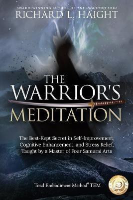 The Warrior's Meditation(English, Paperback, Haight Richard L)