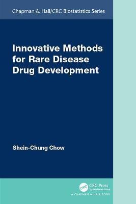 Innovative Methods for Rare Disease Drug Development(English, Paperback, Chow Shein-Chung)