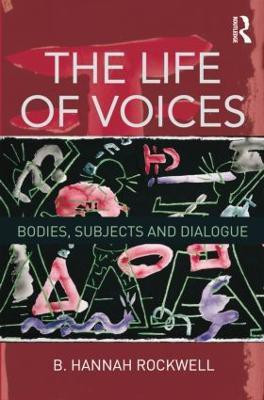 The Life of Voices(English, Paperback, Rockwell B. Hannah)