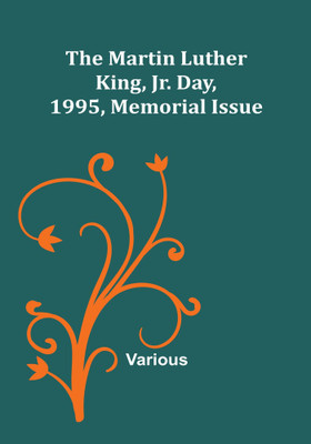 The Martin Luther King, Jr. Day, 1995, Memorial Issue(Paperback, Various)