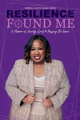 Resilience Found Me(English, Paperback, Davis Pamela Anita Mary)