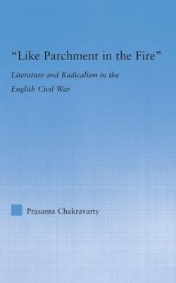 Like Parchment in the Fire(English, Hardcover, Chakravarty Prasanta)