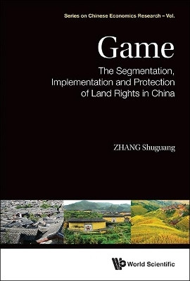 Game: The Segmentation, Implementation And Protection Of Land Rights In China(English, Hardcover, Zhang Shuguang)