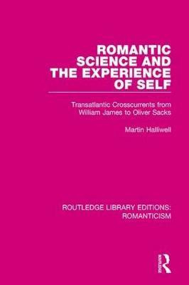 Romantic Science and the Experience of Self(English, Paperback, Halliwell Martin)