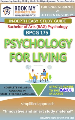 IGNOU BPCG 175 Psychology for Living Study Material (In Depth Guide) For Ignou Student(Paperback, BMA Publication)