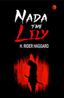 Nada the Lily(Paperback, H. Rider Haggard)