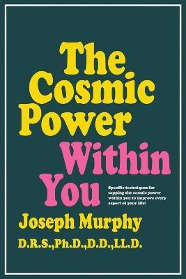 The Cosmic Power within You(English, Paperback, Murphy Joseph)