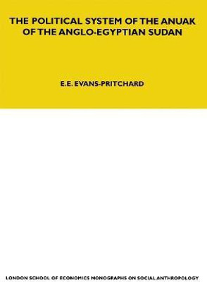 The Political System of the Anuak of the Anglo-Egyptian Sudan(English, Paperback, Evans-Pritchard E. E.)