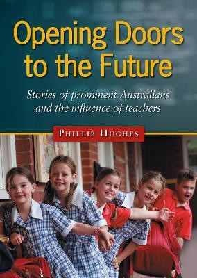 Opening Doors to the Future(English, Paperback, Hughes Phillip)