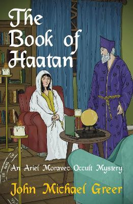 The Book of Haatan(English, Paperback, Greer John Michael)