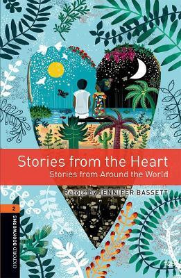 Oxford Bookworms Library: Level 2:: Stories from the Heart(English, Paperback, unknown)