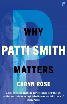 Why Patti Smith Matters(English, Paperback, Rose Caryn)
